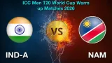 IND-A vs NAM T20 WC Warm-UP Match Prediction: Who Will Win Todays Match?