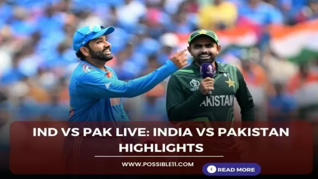 IND vs PAK Live: India vs Pakistan