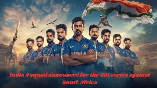 India A squad announced for the ODI series against South Africa India A squad announced for the ODI series against South Africa