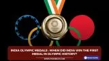 India Olympic Medals : When did India win the first medal in Olympic history?