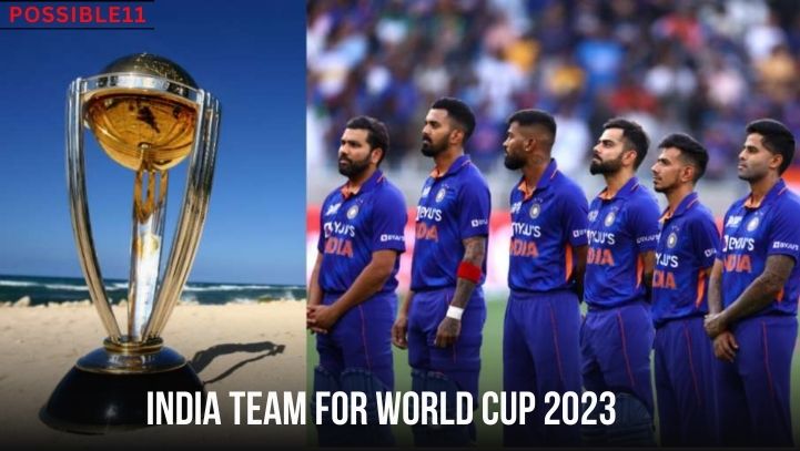 India Team For World Cup 2023 