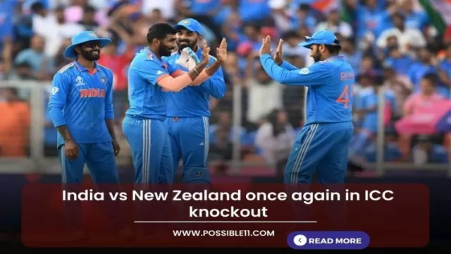 India vs New Zealand once again in