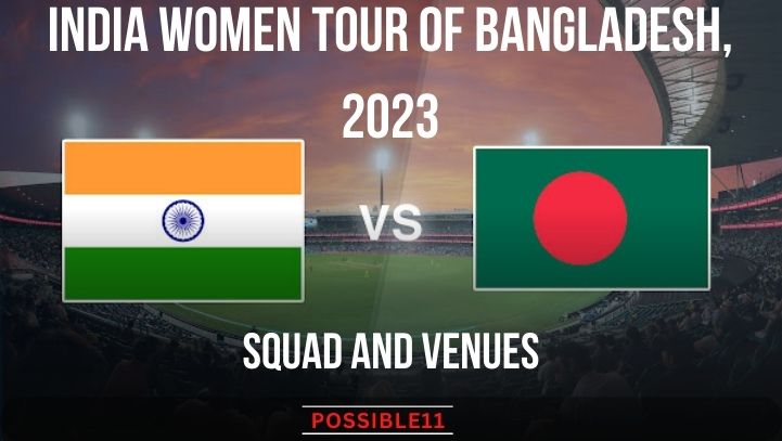 India Women tour of Bangladesh schedule Venues and Squad