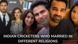 Indian cricketers who married in different religions