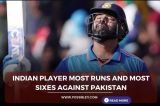 Indian Player Most Runs And Most Sixes Against Pakistan