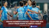 Indian women's hockey team one win away from Paris Olympics ticket