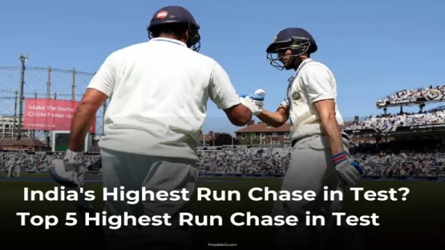 Indias Highest Run Chase in Test? Top