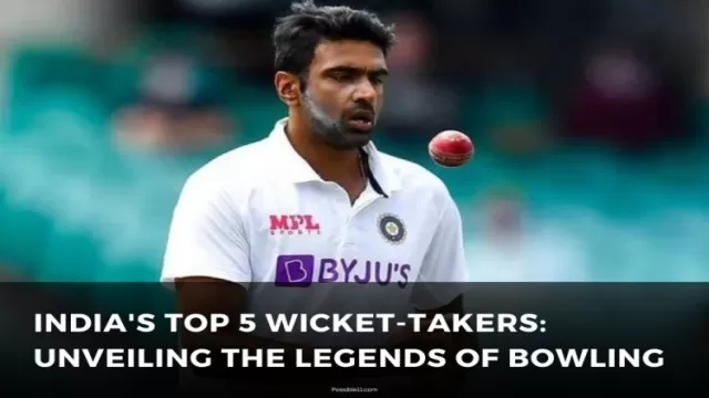 Indias Top 5 Wicket-Takers: Unveiling the Legends