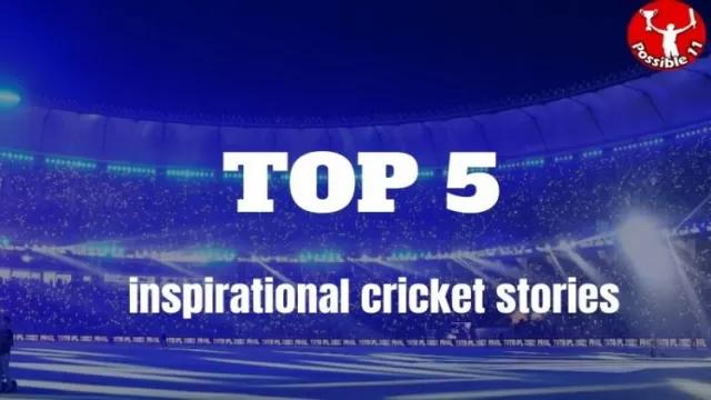 Inspirational Cricket Stories That Will Leave You