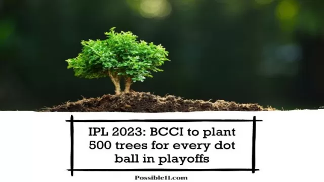 IPL 2023: BCCI to plant 500 trees