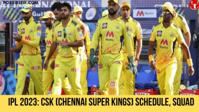 IPL 2023: CSK (Chennai Super Kings) Schedule,