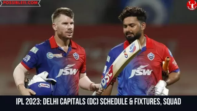IPL 2023: Delhi Capitals (DC) Schedule &