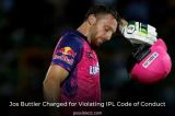IPL 2023: Jos Buttler Charged for Violating IPL Code of Conduct