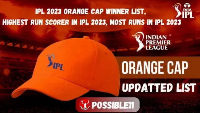 IPL 2023 Orange Cap Winner List, highest