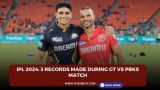 IPL 2024: 3 records made during GT vs PBKS match