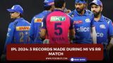 IPL 2024: 3 records made during MI vs RR match