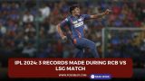 IPL 2024: 3 records made during RCB vs LSG match