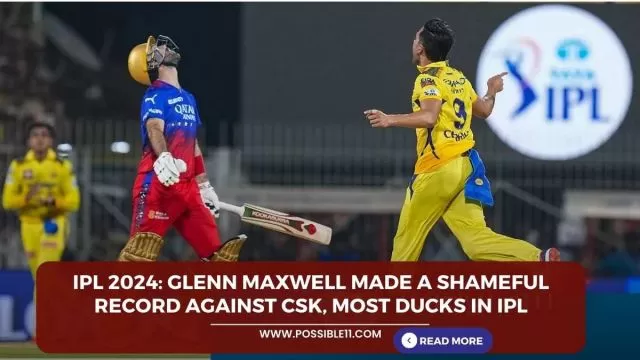 IPL 2024: Glenn Maxwell made a shameful