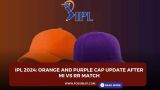 IPL 2024: Orange and Purple Cap Update after MI vs RR Match 