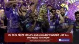 IPL 2024 prize money and award winners list all you need to know 