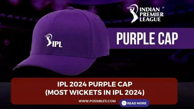 IPL 2024 Purple Cap (Most wickets in