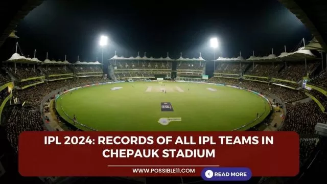 IPL 2024: Records of all IPL teams