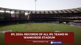 IPL 2024: Records of all IPL teams in Wankhede Stadium
