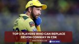 IPL 2024: Top 3 Players who can replace Devon Conway in CSK