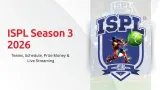 ISPL 2026 Season 3: Teams, Schedule, Prize Money & Live Streaming