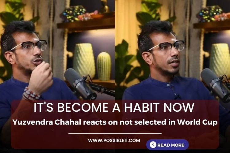 It's become a habit now: Yuzvendra Chahal reacts on not selected in World Cup