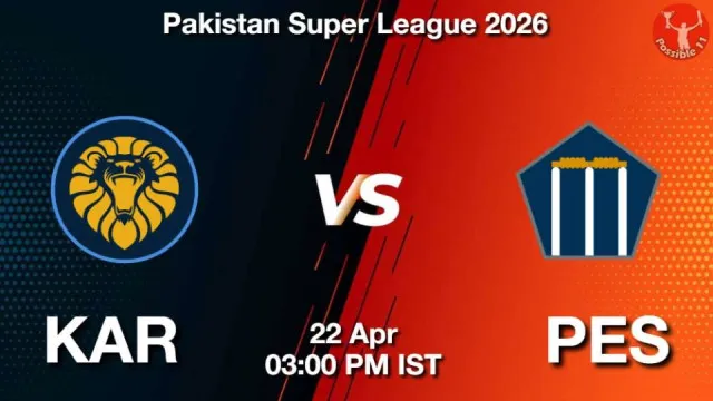 KAR vs PES PSL 2026, Match Preview,