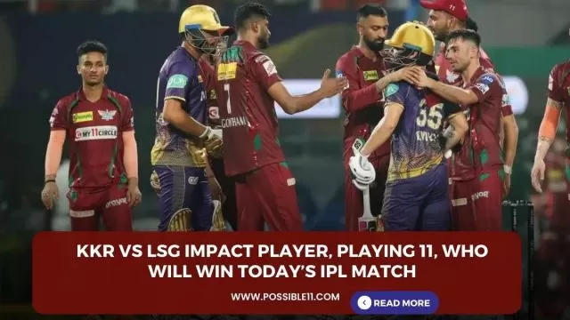 KKR vs LSG Impact Player, Playing 11,