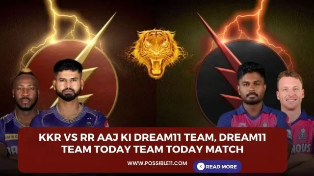 KKR vs RR Aaj ki Dream11 team,