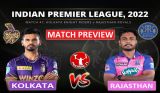 KOL vs RR Match Preview, Dream11 Match Prediction, Today IPL match