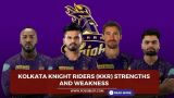 Kolkata Knight Riders (KKR) Strengths and weakness