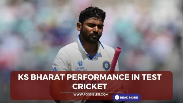 KS Bharat performance in test cricket