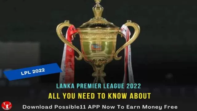 Lanka Premier League 2022 Schedule, Teams, And