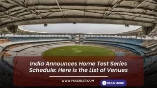 List of Venues for India Home Test Series in 2024