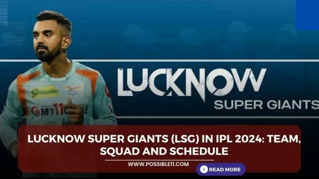 Lucknow Super Giants (LSG) in IPL 2024: