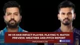 MI vs KKR Impact Player, Playing 11, Match Preview, Weather and Pitch report
