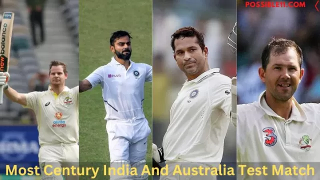 Most Century India And Australia Test Matches