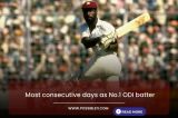 Most consecutive days as No.1 ODI batter