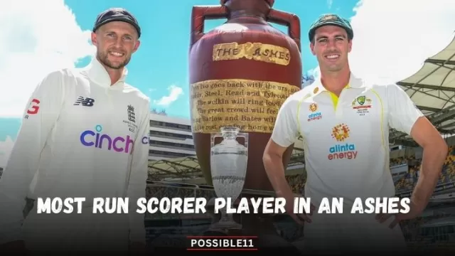 Most Run Scorer Player in An Ashes 