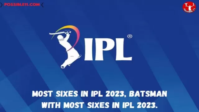 Most Sixes in IPL 2023, Batsman with