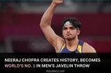 Neeraj Chopra Becomes World No. 1 in Men's Javelin Throw