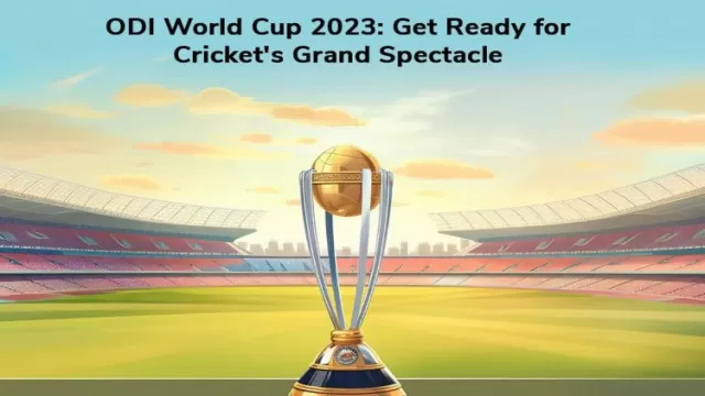 ODI World Cup 2023: Get Ready for