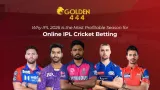 Online IPL Cricket Betting in 2026: Complete Guide By Golden444 App