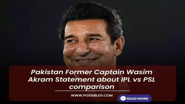 Pakistan Former Captain Wasim Akram Statement about