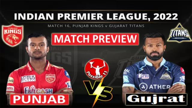 PBKS vs GT Match Preview, Dream11 Match