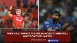 PBKS vs MI Impact Player, Playing 11, Who will win today’s IPL match